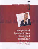 Interpersonal Communication : Listening and Responding (Managerial Communication) （2ND）