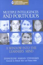 Multiple Intelligences and Portfolios : A Window into the Learner's Mind