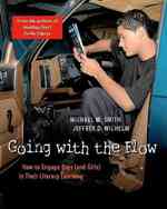 Going with the Flow : How to Engage Boys in Their Literacy Learning