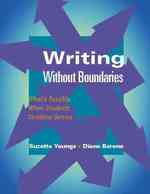 Writing without Boundaries : What's Possible When Students Combine Genres