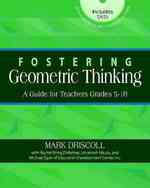 Fostering Geometric Thinking : A Guide for Teachers, Grades 5-10 （PAP/DVDR T）