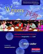Writers at Play : Making the Space for Adolescents to Balance Imagination and Craft