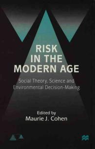 Risk in the Modern Age : Social Theory, Science and Environmental Decision-making -- Hardback