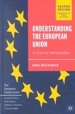 Understanding the European Union : A Concise Introduction (European Union) （2ND）