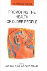 高齢者のヘルス・プロモーション<br>Promoting the Health of Older People : The Next Step in Health Generation (Rethinking Ageing Series)