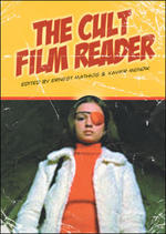 カルト映画読本<br>The Cult Film Reader