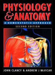 Physiology and Anatomy : A Homeostatic Approach -- Paperback （2 REV ED）