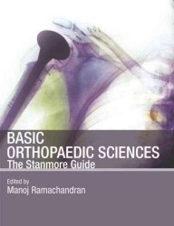 Basic Orthopaedic Sciences : The Stanmore Guide （1ST）