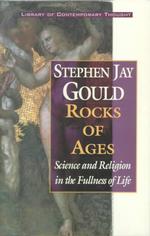 Rock of Ages : Science and Religion in the Fullness of Life (Library of contemporary thought) （Export）