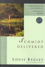 Schmidt Delivered (Ballantine Reader's Circle)