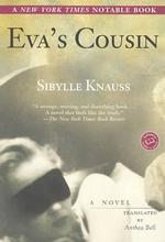 Eva's Cousin (Ballantine Reader's Circle) （Reprint）