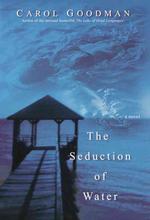 The Seduction of Water （First Edition.）