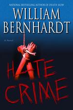 Hate Crime (Bernhardt, William) （1ST）