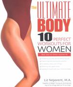The Ultimate Body: Ten Perfect Workouts for Women