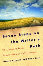 Seven Steps on the Writer's Path : The Journey from Frustration to Fulfillment （1ST）