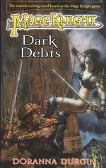 Dark Debts (Mage Knight 2)