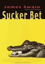 Sucker Bet [Hardcover] Swain, James
