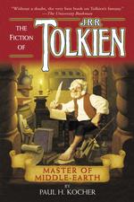 Master of Middle-Earth : The Fiction of J. R. R. Tolkien （Reprint）