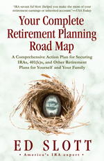 Your Complete Retirement Planning Road Map : The Leave-nothing-to-chance, Worry-free, All-systems-go Guide （Reprint）