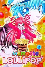 菊田みちよ「もどって！まもって！ロリポップ」（英訳）Vol. 1<br>Mamotte! Lollipop 1 (Mamotte! Lollipop)