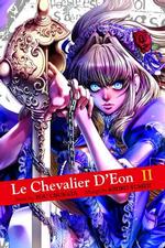 夢路キリコ／冲方丁「シュヴァリエ」（英訳）Vol. 2<br>Le Chevalier D'eon 2 (Le Chevalier d'eon)