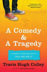 A Comedy & a Tragedy : A Memoir of Learning How to Read and Write