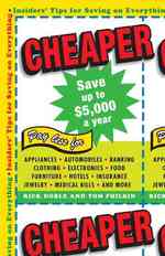 Cheaper : Insiders' Tips for Saving on Everything