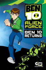 Ben 10 Alien Force 1 : Ben 10 Returns (Ben 10 Alien Force)