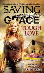 Saving Grace : Tough Love