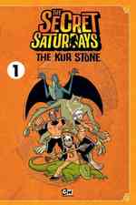 The Secret Saturdays 1 : The Kur Stone