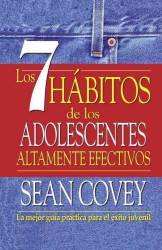 Los 7 habitos de los adolescentes altamente efectivos / the 7 Habits of Highly Effective Teens （TRA）