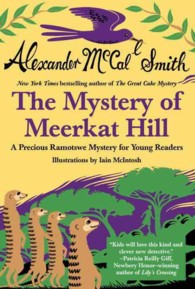 The Mystery of Meerkat Hill (No. 1 Ladies' Detective Agency (Precious Ramotswe Mysteries))