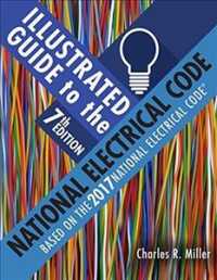 Illustrated Guide to the National Electrical Code + National Electrical Code 2017 （7 PCK PAP/）
