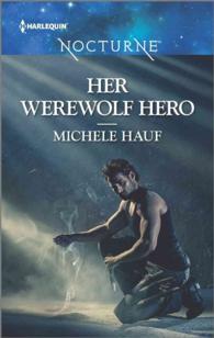Her Werewolf Hero (Harlequin Nocturne)