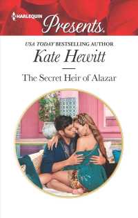 The Secret Heir of Alazar (Harlequin Presents)
