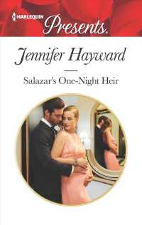 Salazar's One-Night Heir (Harlequin Presents)
