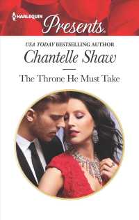 The Throne He Must Take (Harlequin Presents)