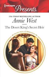 The Desert King's Secret Heir (Harlequin Presents)