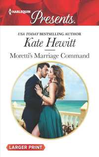 Moretti's Marriage Command (Harlequin Presents (Larger Print)) （LGR）