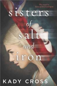 Sisters of Salt and Iron (Inkyard Press / Harlequin Teen) （Reprint）