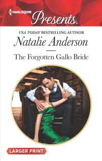 The Forgotten Gallo Bride (Harlequin Presents (Larger Print)) （LGR）