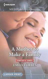 A Mother to Make a Family (Tempted & Tamed) （LGR）