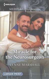 Miracle for the Neurosurgeon (Harlequin Medical Romance) （LGR）