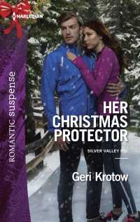 Her Christmas Protector (Harlequin Romantic Suspense)