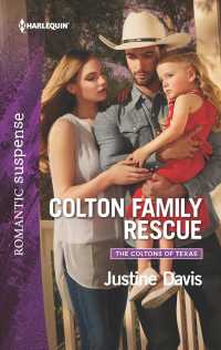 Colton Family Rescue (Harlequin Romantic Suspense)
