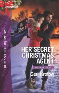 Her Secret Christmas Agent (Harlequin Romantic Suspense)