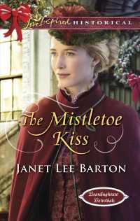 The Mistletoe Kiss (Love Inspired Historical)