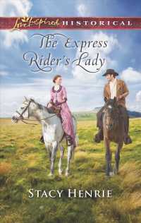 The Express Rider's Lady (Love Inspired Historical)