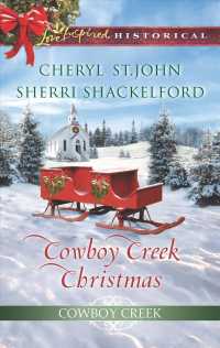 Cowboy Creek Christmas : Mistletoe Reunion / Mistletoe Bride (Love Inspired Historical)
