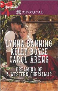 Dreaming of a Western Christmas : His Christmas Belle / the Cowboy of Christmas Past / Snowbound with the Cowboy (Harlequin Historical)